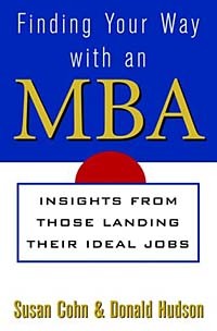  - Finding Your Way with an MBA: Insights from Those Landing Their Ideal Jobs