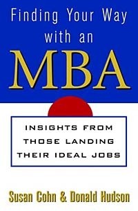  - Finding Your Way with an MBA: Insights from Those Landing Their Ideal Jobs