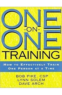  - One-on-One Training : How to Effectively Train One Person at a Time