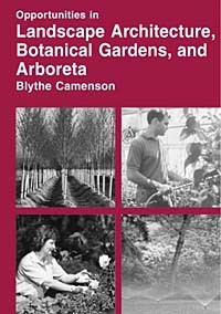 Blythe Camenson - Opportunities in Landscape Architecture, Botanical Gardens, and Arboreta Careers