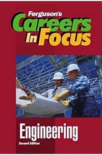 Ferguson Publishing Staff - Engineering (Careers in Focus)