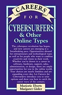 Marjorie Eberts - Careers for Cybersurfers & Other Online Types (Vgm Careers for You Series)