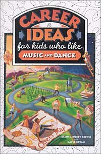 - Career Ideas for Kids Who Like Music and Dance (Career Ideas for Kids Series)