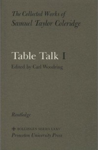 Samuel Taylor Coleridge - The Collected Works of Samuel Taylor Coleridge, Volume 14 : Table Talk (2 Volume Set)