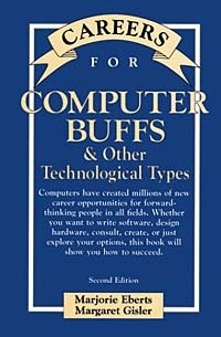 Marjorie Eberts - Careers for Computer Buffs & Other Technological Types