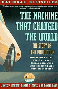  - The Machine That Changed the World : The Story of Lean Production