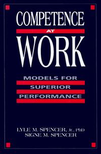  - Competence at Work: Models for Superior Performance