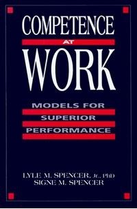 Competence at Work: Models for Superior Performance