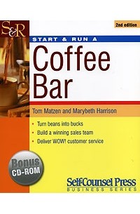  - Start and Run a Coffee Bar (+ CD-ROM)