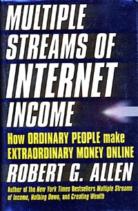 Роберт А. Аллен - Multiple Streams of Internet Income