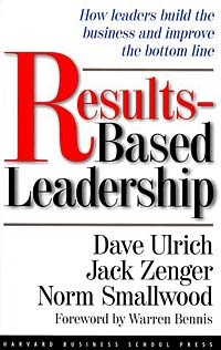  - Results-Based Leadership
