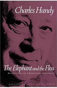 Charles Handy - The Elephant and the Flea