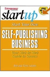  - Start Your Own Self-Publishing Business