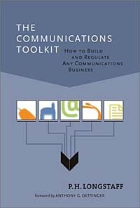  - The Communications Toolkit: How to Build and Regulate Any Communications Business