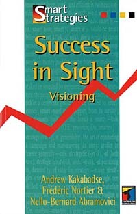  - Success in Sight: Visioning