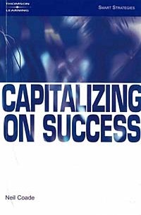 Neil Coade - Capitalizing on Success