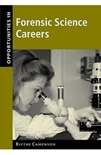 Blythe Camenson - Opportunities in Forensic Science Careers