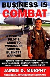 James D. Murphy - Business is Combat