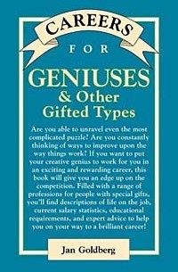 Jan Goldberg - Careers for Geniuses & Other Gifted Types