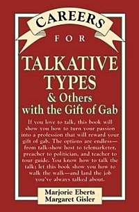 Marjorie Eberts - Careers for Talkative Types & Others With The Gift of Gab (Vgm Careers for You Series (Paper))