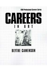 Blythe Camenson - Careers in Art (Vgm Professional Careers Series (Paper))