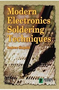 Andrew Singmin - Modern Electronics Soldering Techniques