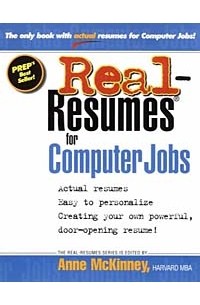Anne McKinney - Real-Resumes for Computer Jobs (Real-Resumes Series)