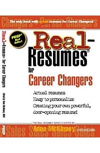 Anne McKinney - Real Resumes for Career Changers : Actual Resumes and Cover Letters