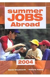  - Summer Jobs Abroad 2004 (Summer Jobs Abroad, 2004)