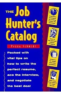 Peggy Schmidt - The Job Hunter's Catalog