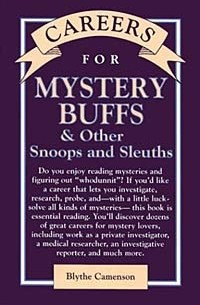 Blythe Camenson - Careers for Mystery Buffs & Other Snoops And Sleuths