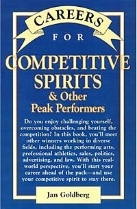 Jan Goldberg - Careers for Competitive Spirits & Other Peak Performers (Careers for You Series)