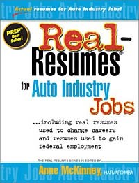 Anne McKinney - Real-Resumes for Auto Industry Jobs: Including Real Resumes Used to Change Careers and Resumes Used to Gain Federal Employment (Real-Resumes Series)