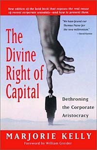  - The Divine Right of Capital: Dethroning the Corporate Aristocracy