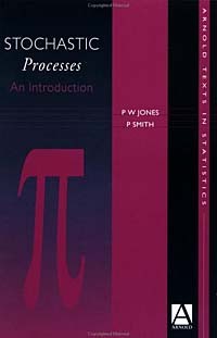  - Stochastic Processes: An Introduction (Arnold Texts in Statistics)