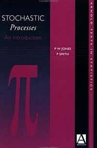 - Stochastic Processes: An Introduction (Arnold Texts in Statistics)