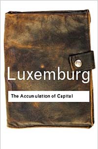 Роза Люксембург - Accumulation of Capital
