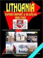  - Lithuania Export-Import and Business Directory