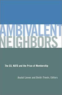 - Ambivalent Neighbors: The EU, NATO and the Price of Membership