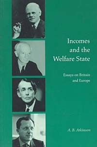 Энтони Б. Аткинсон - Incomes and the Welfare State: Essays on Britain and Europe