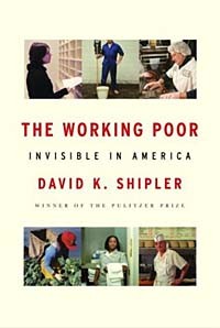Дэвид Шиплер - The Working Poor : Invisible in America