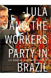  - Lula and the Workers' Party in Brazil