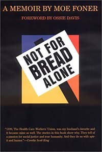  - Not for Bread Alone: A Memoir
