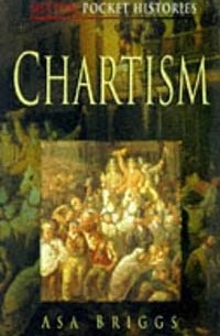 Asa Briggs - Chartism (Pocket Histories)