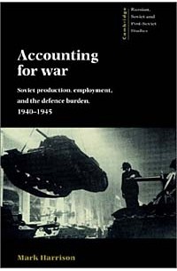 Mark Harrison - Accounting for War (Cambridge Russian, Soviet & Post-Soviet Studies)