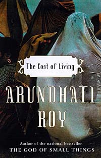 Arundhati Roy - The Cost of Living