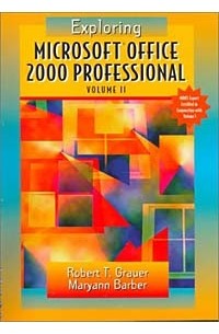  - Exploring Microsoft Office Professional 2000 Volume 2