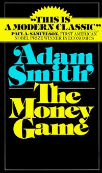 Adam Smith - The Money Game