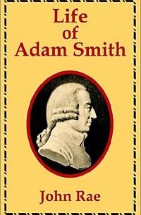 R. B. Haldane - Life of Adam Smith