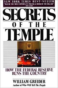 Уильям Грейдер - Secrets of the Temple: How the Federal Reserve Runs the Country